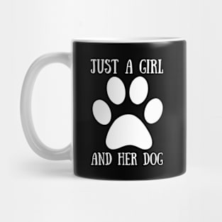 Just A Girl And Her Dog Mug